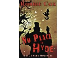 Livro No Place to Hyde A Halloween Suspense Story Bull Creek Holidays de Robbie Cox (Inglês)