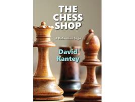 Livro The Chess Shop A Bohemian Saga de David Kantey (Inglês)