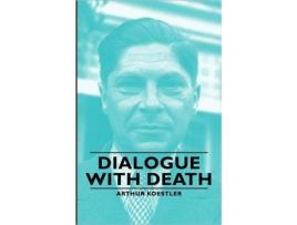 Livro Dialogue With Death de Arthur Koestler (Inglês)