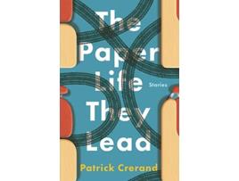 Livro The Paper Life They Lead Stories de Patrick Crerand (Inglês)