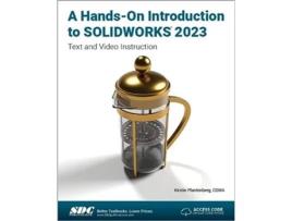 Livro HandsOn Introduction to SOLIDWORKS 2023 de Kirstie Plantenberg (Inglês)