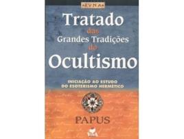 Livro Tratado Das Grandes Tradições do Ocultismo - Iniciação ao Estudo… de Papus