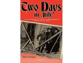 Livro Two Days in July de Stig Dalager (Inglês)