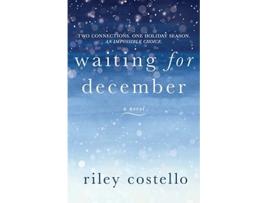 Livro Waiting for December de Riley Costello (Inglês)