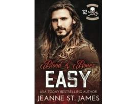 Livro Blood Bones Easy Blood Fury MC de Jeanne St James (Inglês)