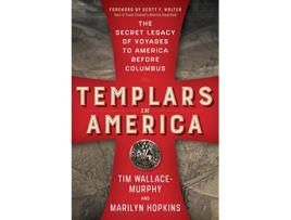 Livro Templars in America de Tim Wallace-Murphy e Marilyn Hopkins (Inglês)