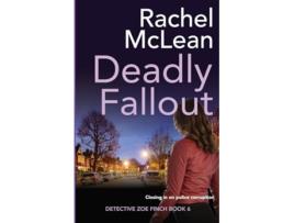 Livro Deadly Fallout Detective Zoe Finch de Rachel McLean (Inglês)