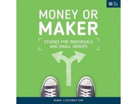 Livro Money or Maker Studies for Individuals and Small Groups de Mark Lloydbottom (Inglês)