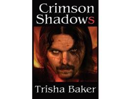 Livro Crimson Shadows de Trisha Baker (Inglês)
