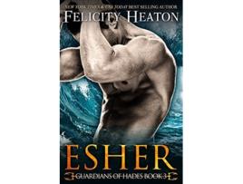 Livro Esher Guardians of Hades Romance Series de Felicity Heaton (Inglês)