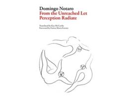 Livro From the Unreached Let Perception Radiate de Domingo Notaro (Inglês)