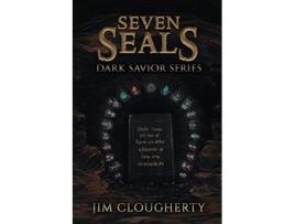 Livro Seven Seals Dark Savior Series 2 de Jim Clougherty (Inglês)