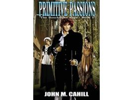 Livro Primitive Passions de Cahill M John (Inglês)