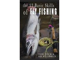 Livro The 12 Basic Skills of Fly Fishing de Ted Peck Ed Rychkun (Inglês)