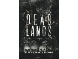 Livro Dead Lands Savage Lands 3 de Stacey Marie Brown (Inglês - Capa Dura)