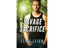 Livro Savage Sacrifice A Dire Wolves Mission Devils Dires de Ellis Leigh (Inglês)