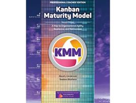Livro Kanban Maturity Model Coaches Edition A Map to Organizational Agility Resilience and Reinvention de David J Anderson Teodora Bozheva (Inglês)
