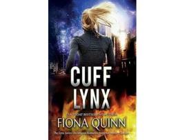 Livro Cuff Lynx de Fiona Quinn (Inglês)