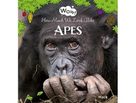 Livro Wow! Apes. How Much We Look Alike de Mack Van Gageldonk (Inglês - Capa Dura)