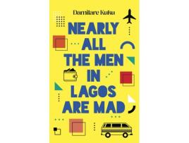 Livro Nearly All the Men in Lagos are Mad de Damilare Kuku (Inglês)