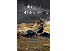 Livro BEYOND THE GOLDEN HOUR 1 de Vince Guerra (Inglês)