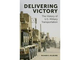 Livro Delivering Victory de Richard Killblane (Inglês - Capa Dura)