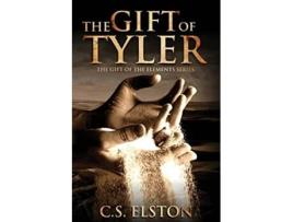 Livro The Gift Of Tyler The Gift Of The Elements de C S Elston (Inglês)
