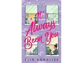 Livro Its Always Been You An Aces in Love Romantic Comedy de Elin Annalise (Inglês)