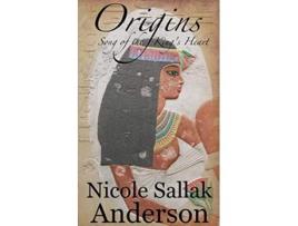 Livro Origins Song of the Kings Heart 1 de Nicole Sallak Anderson (Inglês)