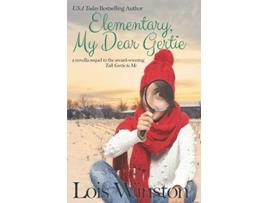 Livro Elementary My Dear Gertie de Lois Winston (Inglês)