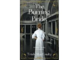 Livro The Burning Bride A Delafield Malloy Investigation de Trish MacEnulty (Inglês)