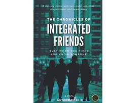 Livro The Chronicles of Integrated Friends de Author Rosej (Inglês)