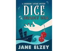 Livro Dice On A Deadly Sea de Jane Elzey (Inglês)