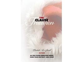 Livro The Clause Tradition 3 Clause Rebellion de Elizabeth Lee Sorrell (Inglês)