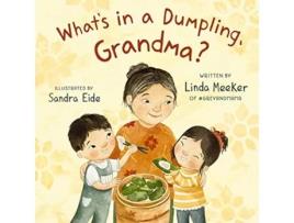 Livro Whats in a Dumpling, Grandma? de Linda Meeker (Inglês - Capa Dura)