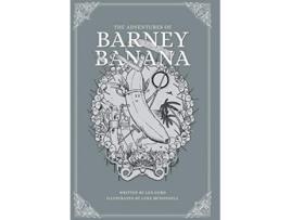 Livro Barney the Banana de Len Gurd (Inglês - Capa Dura)