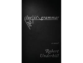 Livro The Clue is Grammar de Robert Underhill (Inglês)