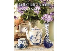 Livro A Southern Ladys Tea Journey de Andrea McDougal (Inglês)