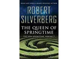 Livro The Queen of Springtime The New Springtime de Robert Silverberg (Inglês)