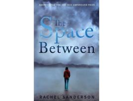 Livro The Space Between Rachel Sanderson (Inglês)