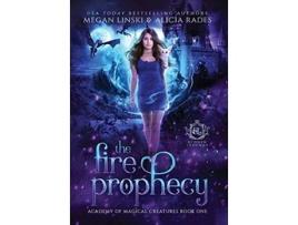 Livro The Fire Prophecy Hidden Legends Academy of Magical Creatures de Megan Linski, Alicia Rades et al. (Inglês - Capa Dura)