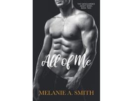 Livro All of Me The Safeguarded Heart Series de Melanie A Smith (Inglês)