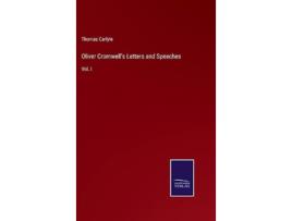 Livro Oliver Cromwells Letters and Speeches Vol I de Thomas Carlyle (Inglês - Capa Dura)