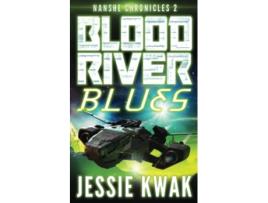 Livro Blood River Blues Nanshe Chronicles de Jessie Kwak (Inglês)