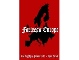 Livro Fortress Europe: (The Big Shiny Prison Volume II) Ryan Bartek (Inglês)