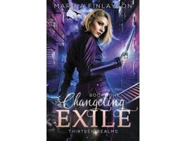 Livro Changeling Exile Thirteen Realms de Marina Finlayson (Inglês)