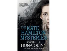 Livro The Kate Hamilton Mysteries Boxed Set Iniquus Security Action Adventure Boxed Set de Fiona Quinn (Inglês)