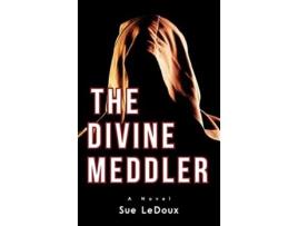 Livro The Divine Meddler de Sue Ledoux (Inglês - Capa Dura)