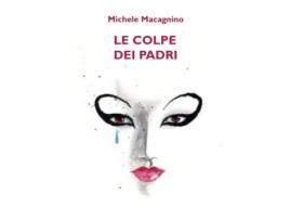 Livro Le Colpe Dei Padri de Michele Macagnino (Italiano)