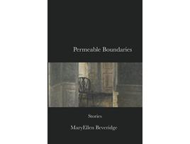 Livro Permeable Boundaries de Maryellen Beveridge (Inglês)